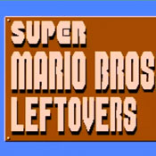 Super Mario Bros. Leftovers